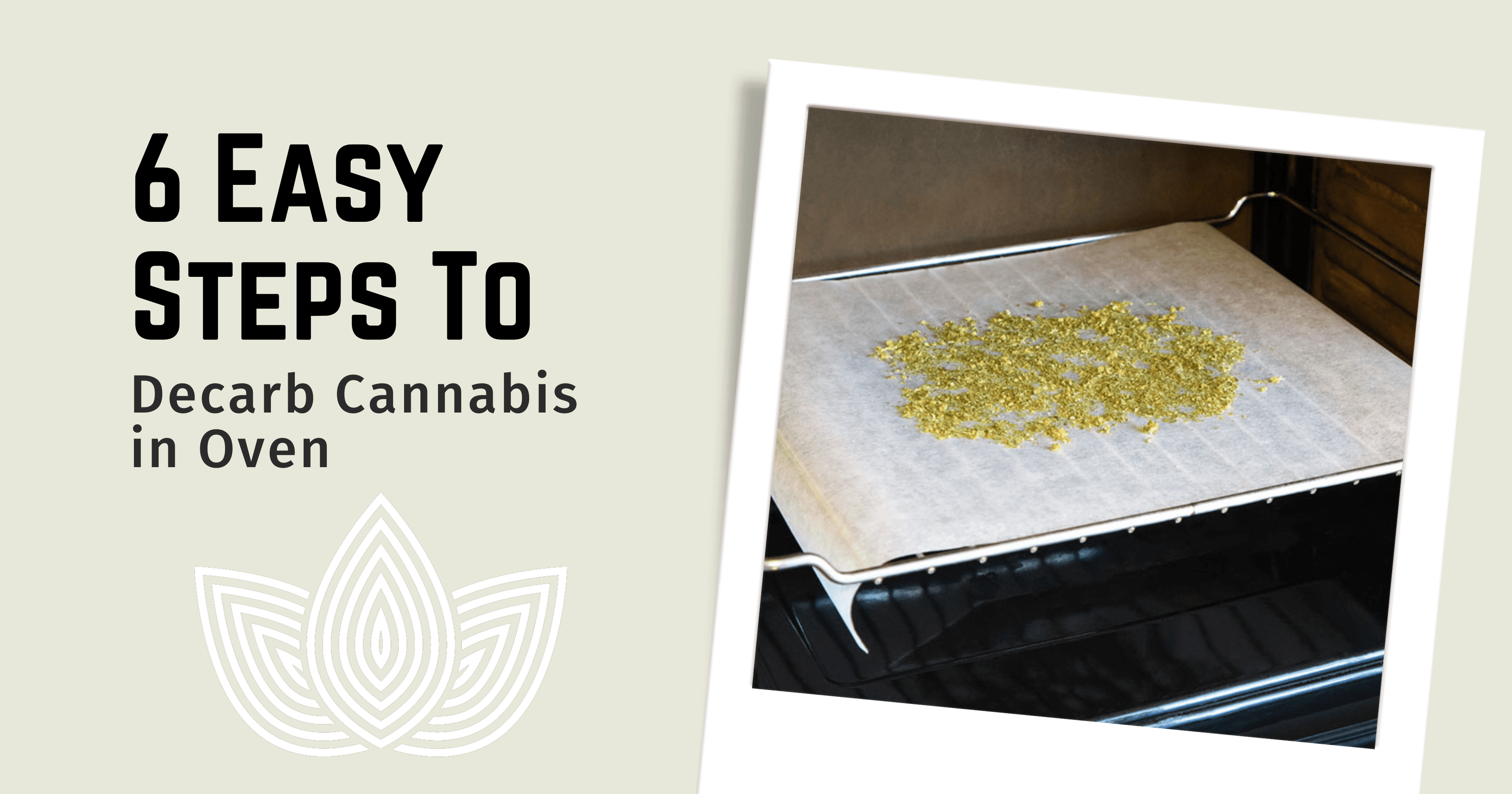 6 Easy Steps to Decarb Cannabis in Oven