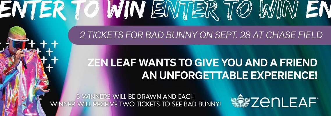 Zen Leaf Arizona Bad Bunny Ticket Giveaway