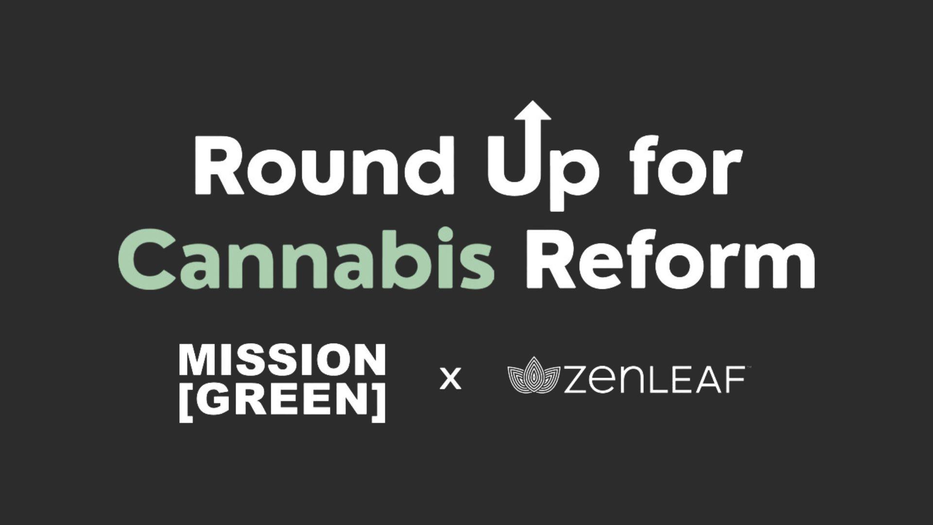 Zen Leaf Round Up for Cannabis Reform